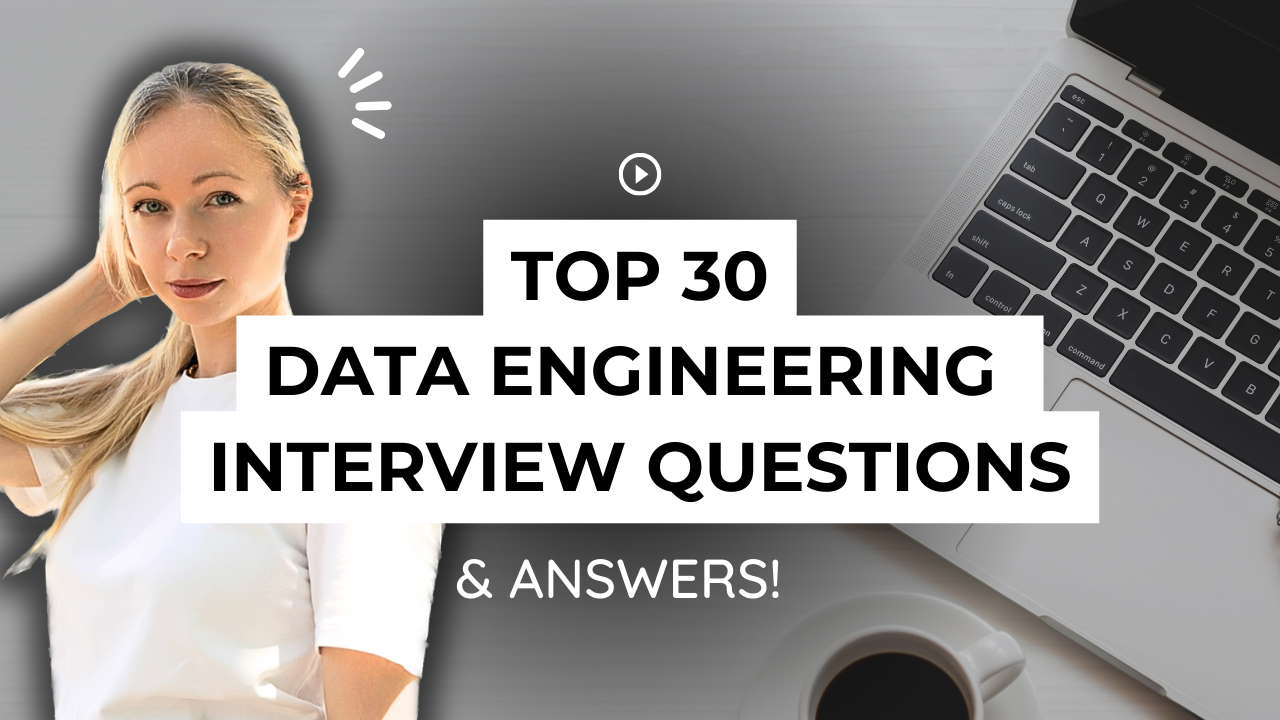 🔝 Top 30 Data Engineering Interview Questions & Answers